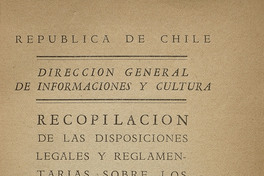 Recopilación de las disposiciones legales y reglamentarias sobre los Servicios que integran la Dirección General de Informaciones y Cultura