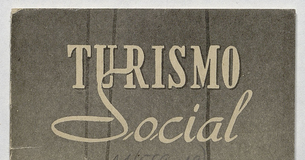 Turismo social. Años 1945-1946