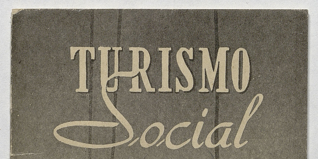 Turismo social. Años 1945-1946