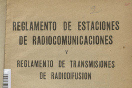Reglamento de estaciones de radiocomunicaciones y reglamento de transmisiones de radiodifusión