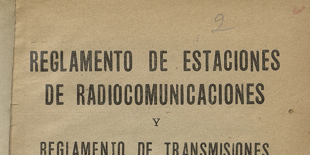 Reglamento de estaciones de radiocomunicaciones y reglamento de transmisiones de radiodifusión