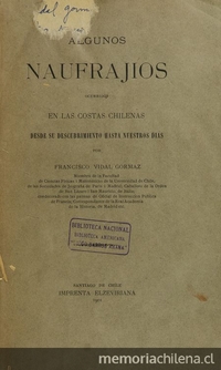 Algunos naufrajios ocurridos en las costas chilenas: desde su descubrimiento hasta nuestros dias