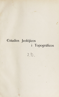 Estudios jeolójicos i topográficos del desierto i puna de Atacama