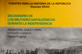 Diccionario de los militares napoleónicos durante la Independencia