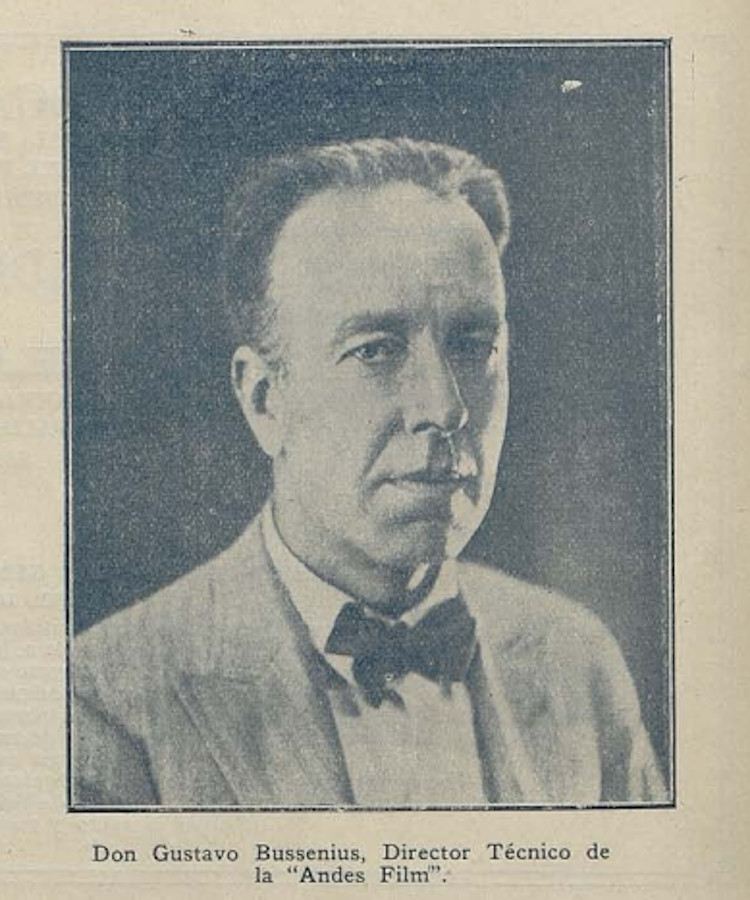 Don Gustavo Bussenius, Director Técnico de la “Andes Film”