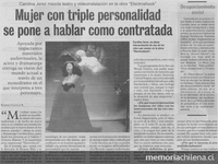 Mujer con triple personalidad se pone a hablar como contratada