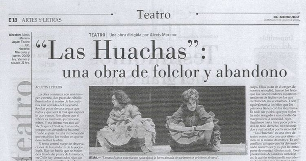 "Las Huachas": una obra de folclor y abandono