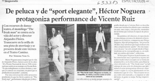 De peluca y de "sport elegante", Héctor Noguera protagoniza performance de Vicente Ruiz