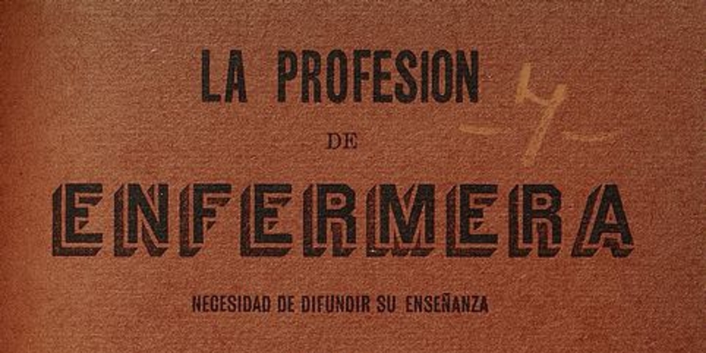 La profesión de enfermera. Necesidad de difundir su enseñanza. Trabajo leído en el Segundo Congreso Médico Latino Americano celebrado en Buenos Aires, en abril de 1904. Santiago: Impr. y Enc. El Globo, 1904. 28 p.