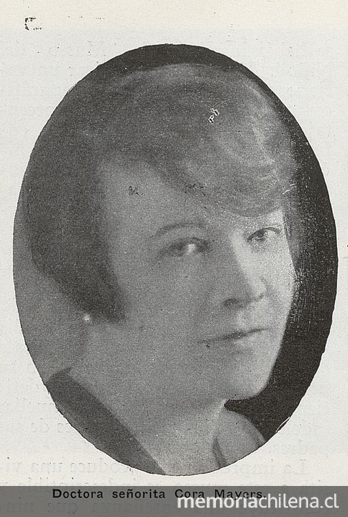 Cora Mayers, médico Directora de la Directora de la Escuela de Enfermeras Sanitarias, 1929En: "La Semana de la Madre", Beneficencia, nº 10, noviembre, 1929, p. 631-635 Foto en p. 634