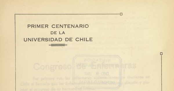 "Actuación de la Enfermera Visitadora en el campo hospitalario" en Congreso Panamericano de Enfermería (Primer). Santiago, 14-20 de diciembre 1942. Santiago: El Imparcial, 1944, xxxi, 226 p.