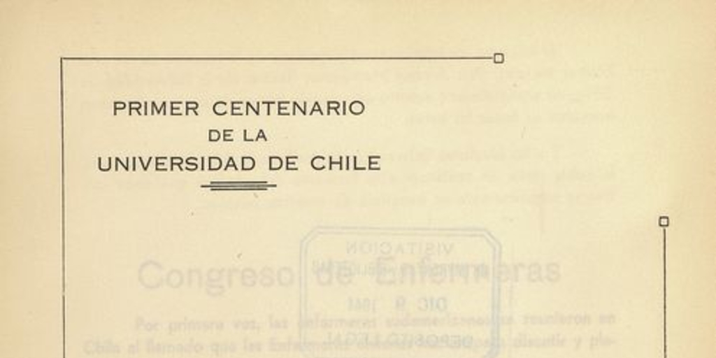 "Actuación de la Enfermera Visitadora en el campo hospitalario" en Congreso Panamericano de Enfermería (Primer). Santiago, 14-20 de diciembre 1942. Santiago: El Imparcial, 1944, xxxi, 226 p.