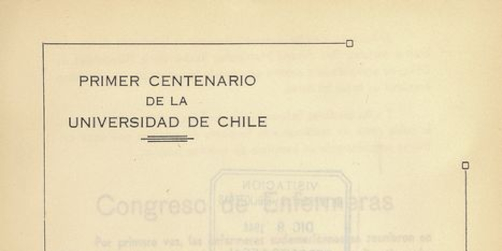 "Rol técnico-administrativo de la enfermera en los servicios hospitalarios" en Congreso Panamericano de Enfermería (Primer). Santiago, 14-20 de diciembre 1942. Santiago: El Imparcial, 1944, xxxi, 226 p.