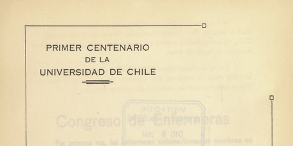 "La enfermera en la aplicación de la ley de medicina preventiva" en Congreso Panamericano de Enfermería (Primer). Santiago, 14-20 de diciembre 1942. Santiago: El Imparcial, 1944, xxxi, 226 p.