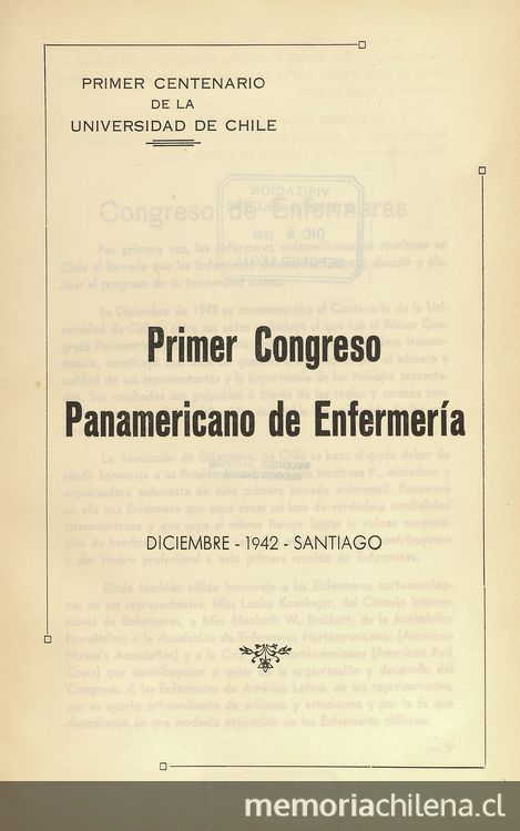 "Labor de la enfermera en el campo rural" en Congreso Panamericano de Enfermería (Primer). Santiago, 14-20 de diciembre 1942. Santiago: El Imparcial, 1944, xxxi, 226 p.