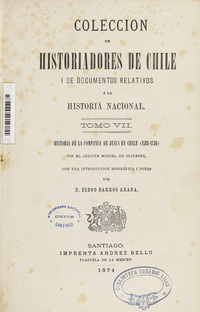 Colección de historiadores de Chile y de documentos relativos a la historia nacional. Volumen VII.