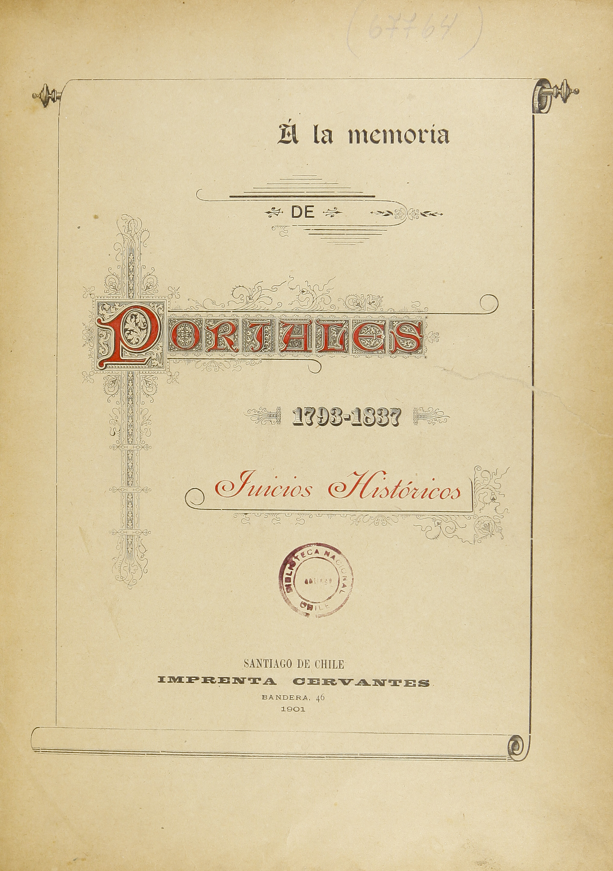 A la memoria de Portales, 1793-1837: juicios históricos.