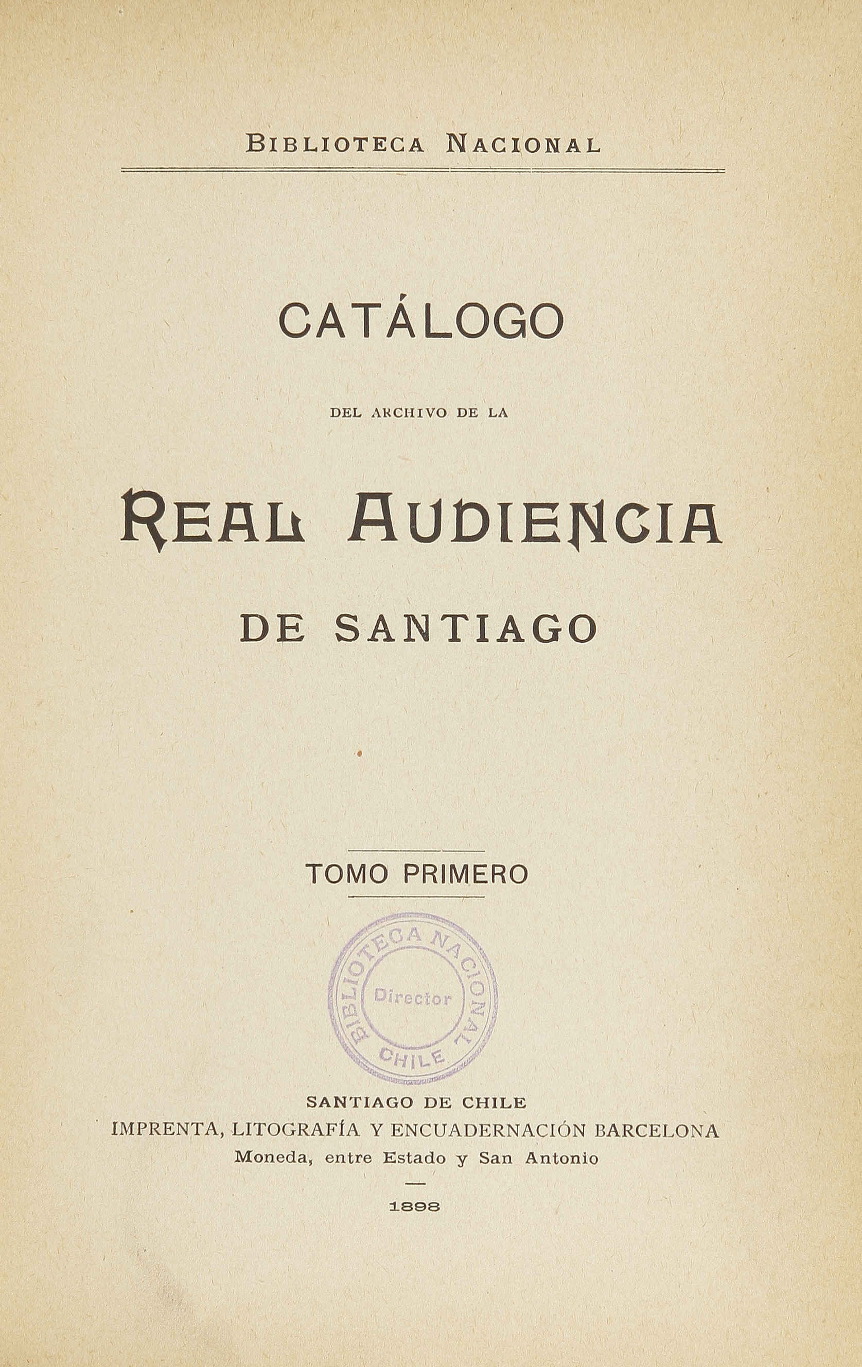 Catálogo del Archivo de la Real Audiencia de Santiago, tomo primero.