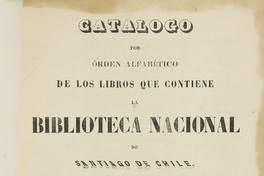 Catálogo por orden alfabético de los libros que contiene la Biblioteca.