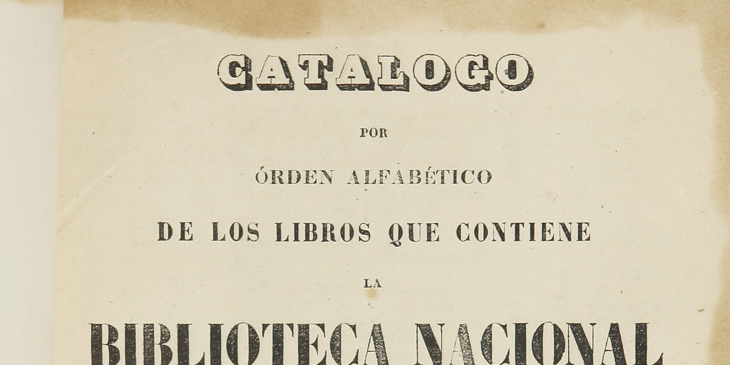Catálogo por orden alfabético de los libros que contiene la Biblioteca.