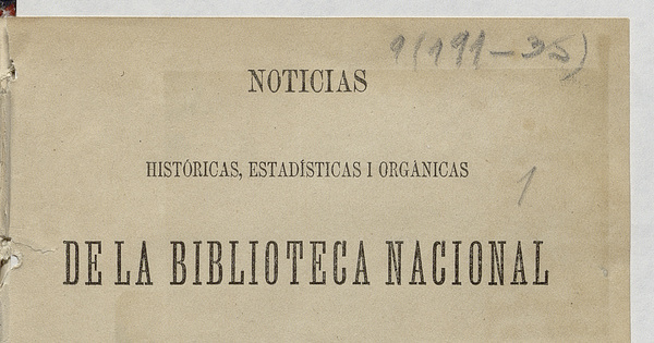 Noticias históricas, estadísticas i orgánicas de la Biblioteca Nacional de Chile