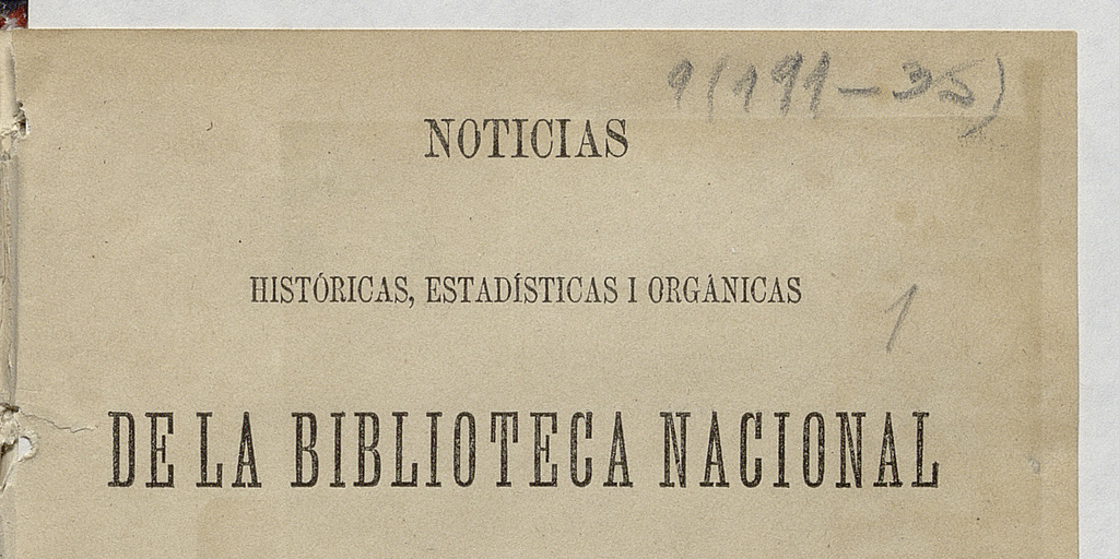 Noticias históricas, estadísticas i orgánicas de la Biblioteca Nacional de Chile