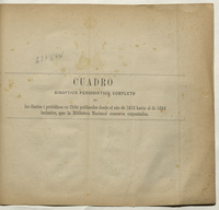 Cuadro sinóptico periodístico completo de los diarios y periódicos en Chile publicados desde 1812 hasta el año de 1884 inclusive, que la Biblioteca Nacional conserva empastados