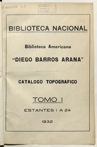 Biblioteca Americana "Diego Barros Arana": catálogo topográfico