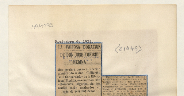 La valiosa donación de Don José Toribio Medina: Hoy se dará curso al decreto nombrando a don Guillermo Feliú Conservador de la Biblioteca Medina.../[Artículo]