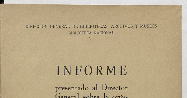 Informe presentado al Director General sobre la organización de la Biblioteca Americana Diego Barros Arana por el Conservador de ella.[Guillermo Feliú Cruz].