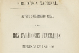 Noveno suplemento anual a los dos catálogos jenerales impresos en 1854-60