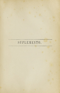 Suplemento a los catálogos de la Biblioteca Nacional, comprensivo de las obras que a sus estantes ingresaron en 1882.