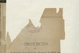 Proyecto de Reglamento de la Biblioteca Nacional de Chile para cuando haya sido trasladada al local que está preparándosele actualmente.