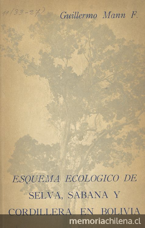 Esquema ecológico de selva, sabana y cordillera en Bolivia. Santiago: Ed. Universitaria, 1951. 236 p.