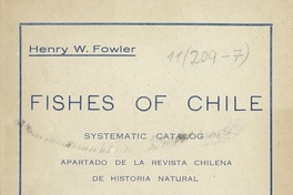 Fisches of Chile Systematic catalog, apartado de la revista chilena de historia Natural. Santiago: Imp. el Imparcial, 1945. 171 p.