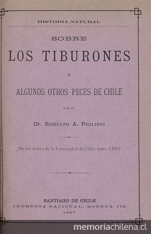 Los tiburones y algunos peces de Chile. Santiago de Chile: Impr. Nacional, 1887. 42 p.