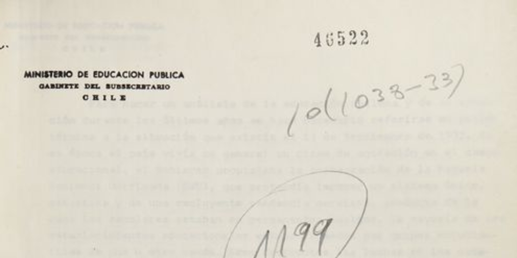 isterio de Educación Pública. Desarrollo de la educación chilena desde 1973. Santiago: El Ministerio, [1978 ó 1979]. 65 p.