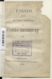 Ensayo sobre la vida i escritos de Camilo Henríquez Ensayo sobre la vida i escritos de Camilo Henríquez
