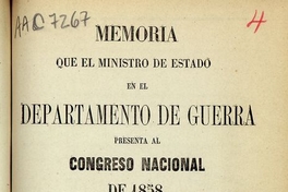 Chile. Ministerio de Guerra y Marina. Memoria que el Ministro de Estado en los Departamentos de Guerra y Marina presenta al Congreso Nacional. Santiago de Chile: Impr. Nacional, 1858. 53 p.