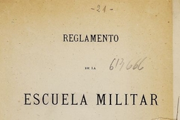 Escuela Militar. Reglamento de la Escuela Militar: Decreto Supremo de 1° de Junio de 1883. Santiago: Impr. de El Progreso, 1883