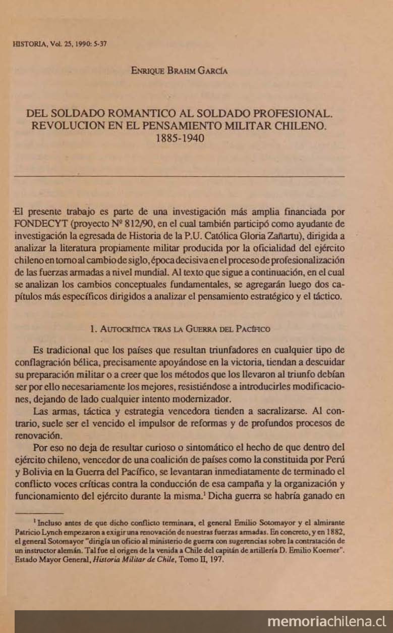 "Del soldado romántico al soldado profesional. Revolución en el pensamiento militar chileno. 1885-1940", Historia, (25): 1990,