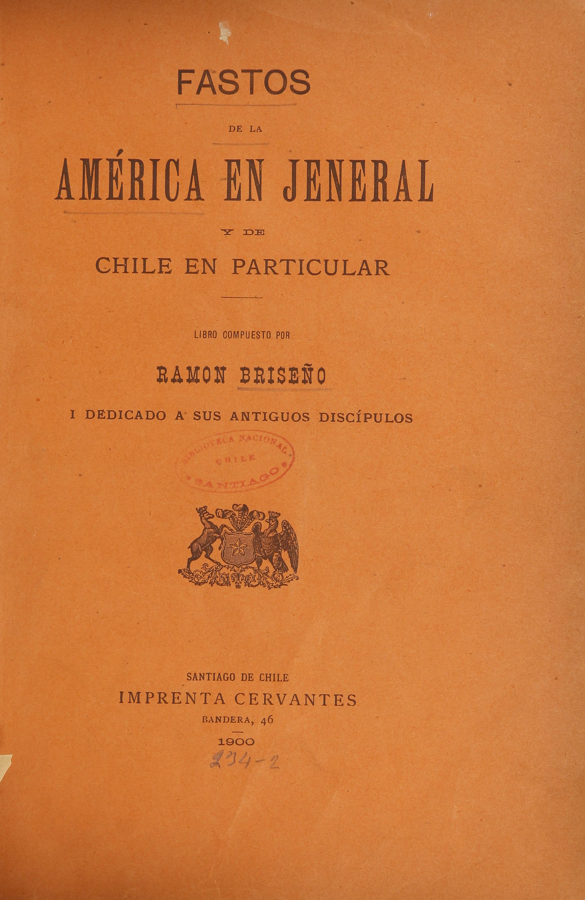 Fastos de la América en jeneral y de Chile en particular