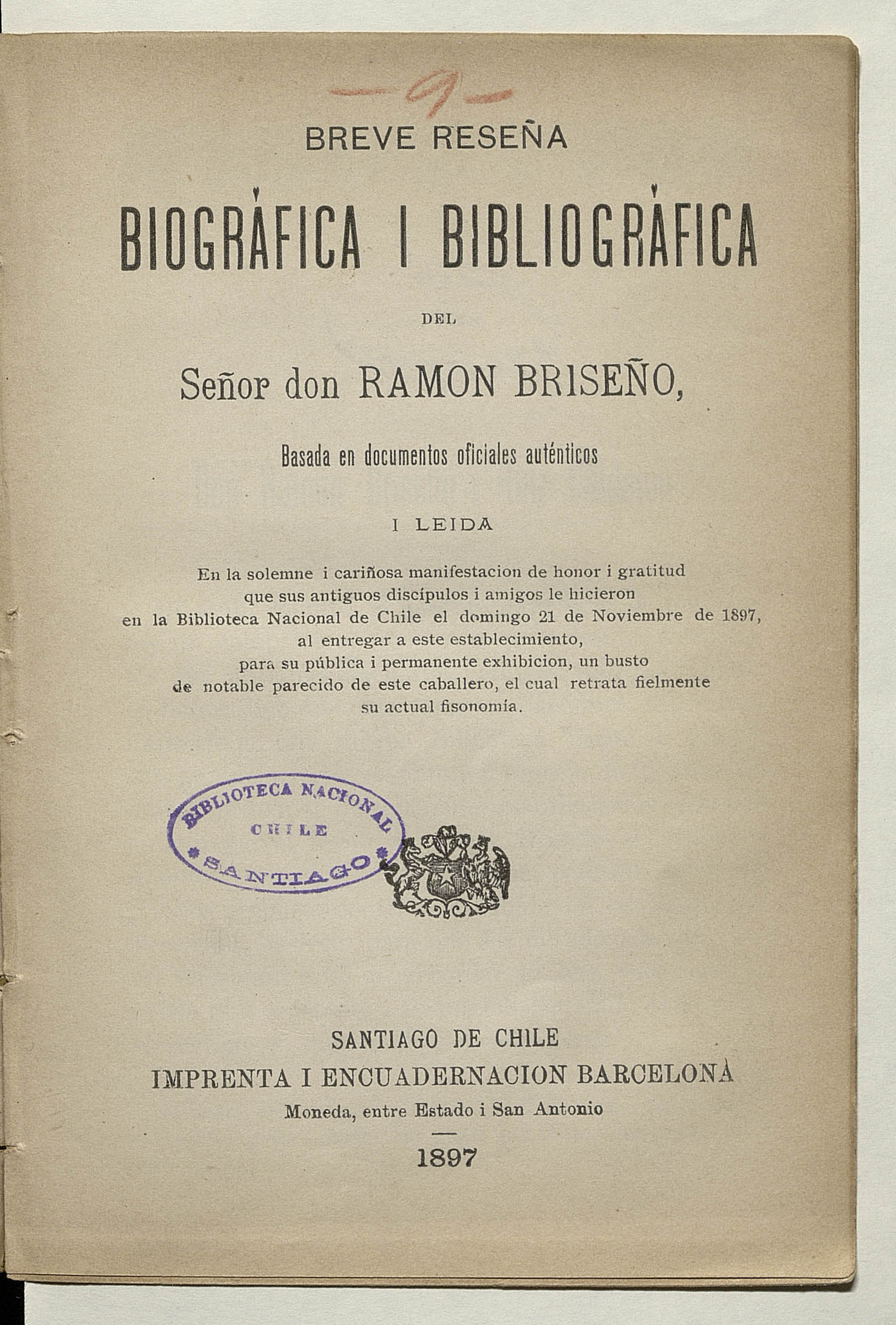 Breve reseña biográfica i bibliográfica del señor don Ramón Briseño