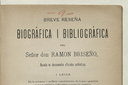 Breve reseña biográfica i bibliográfica del señor don Ramón Briseño