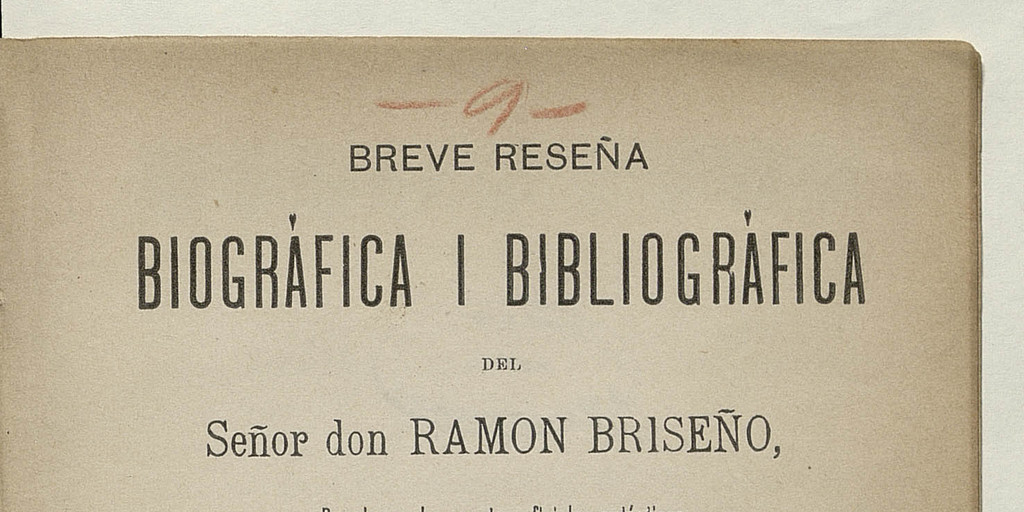 Breve reseña biográfica i bibliográfica del señor don Ramón Briseño