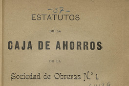 Estatutos de la Caja de Ahorros de la Sociedad de Obreras N°1 de Valparaíso