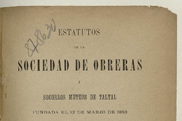 Estatutos de la Sociedad de Obreras y Socorros Mutuos de Taltal