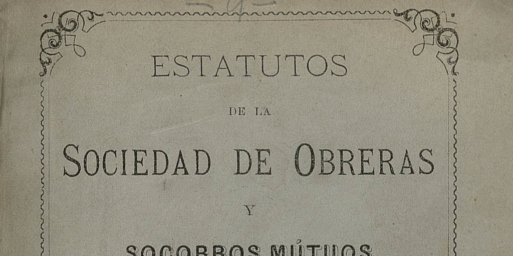 Estatutos de la Sociedad de Obreras y Socorros Mutuos de Copiapó
