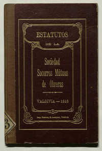 Estatutos de la Sociedad "Socorros Mutuos de Obreras" Valdivia