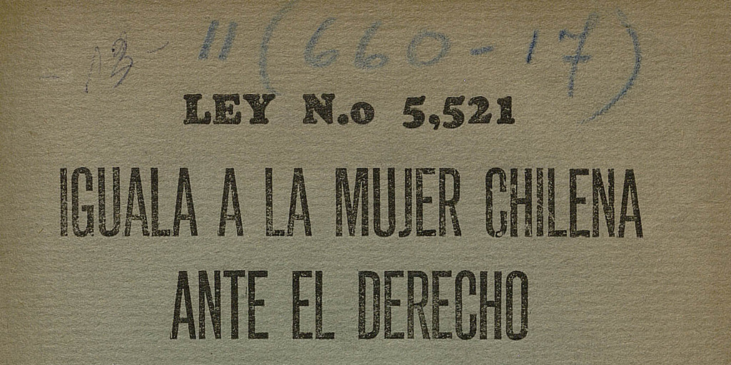 Ley no. 5.521. Iguala a la mujer chilena ante el derecho